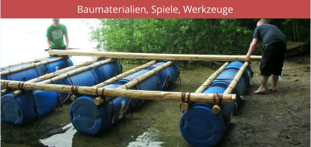 Baumaterialien, Spiele, Werkzeuge